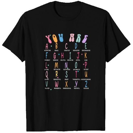 Teacher T Shirts Teacher Life T Shirts, You Are Alphab