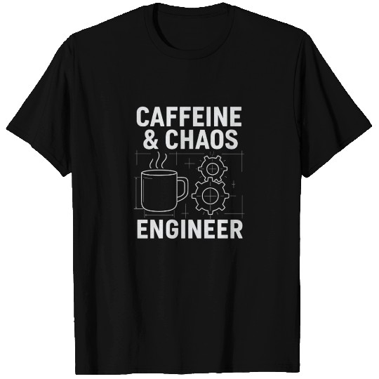 Caffeine & Chaos Engineer - Funny Coffee Tech Gift T Shirts