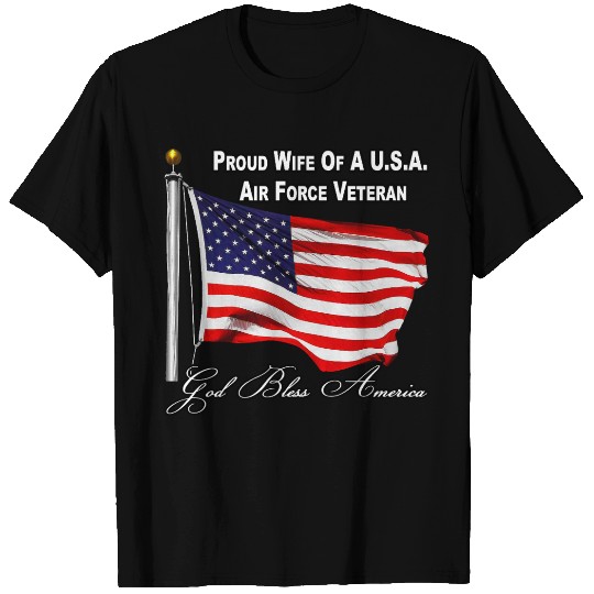 Proud Wife Of A US Air Force Veteran T Shirts