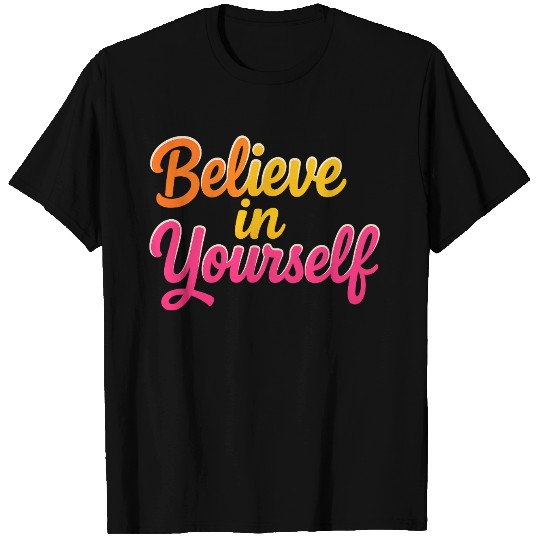 Inspirational Quote Typography Design T Shirts