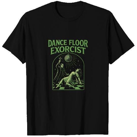 Dance Floor Exorcist Dance Graphic T Shirts