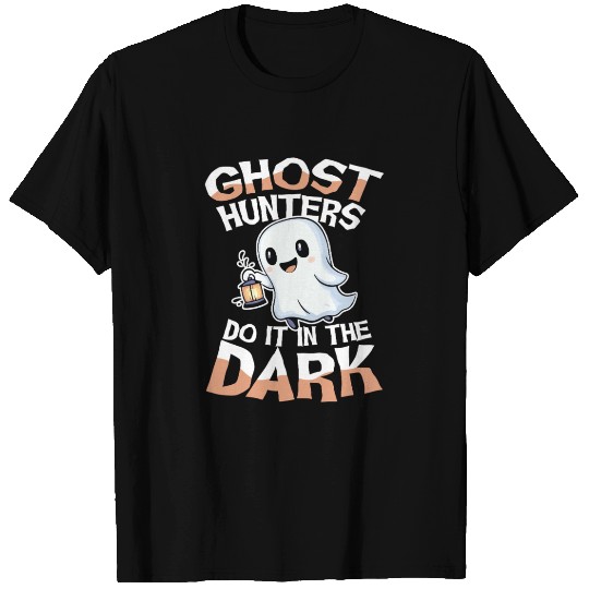 Ghost Hunters Do It In The Dark Cute Ghost T Shirts