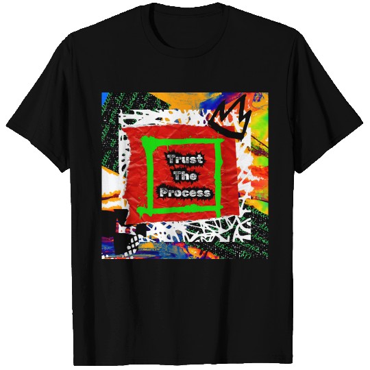 Trust The Process Graffiti Style | Green Version T Shirts