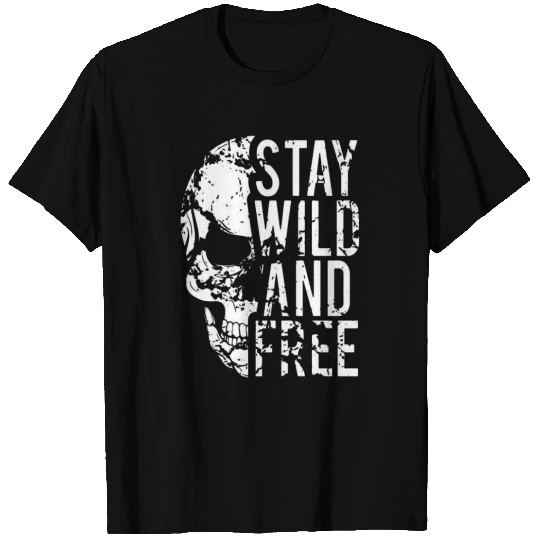 Earth Skull Stay Wild Message T Shirts