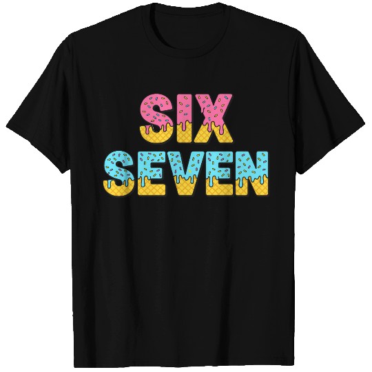 67 Six Seven Meme Funny Ice Cream Drip Waffle Cone T Shirts