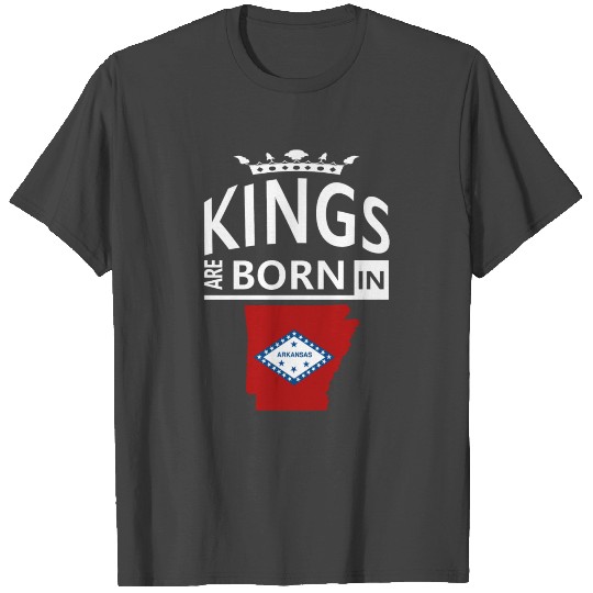 Arkansas State Born Kings - Cool/Proud/Pride Gift T Shirts