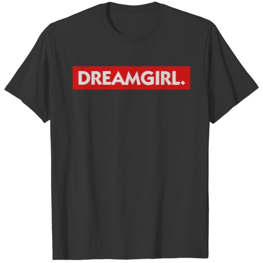 Dream Girl (2c) T-shirt