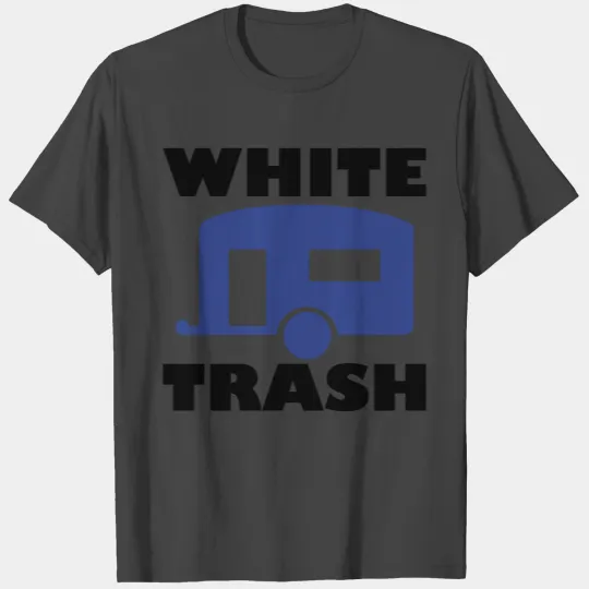 White trash T Shirts