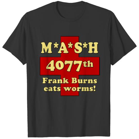 Mash Frank Burns Eats Worms T-shirt