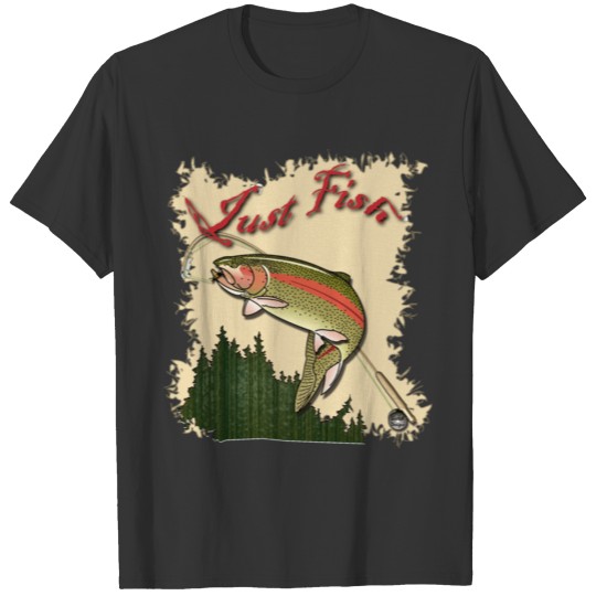 Just Fish Trout T Shirts