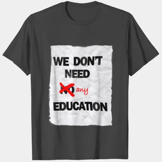 pink floyd no education T Shirts standard weight