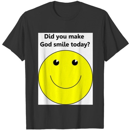 Smiley face for God t-shirt T-shirt