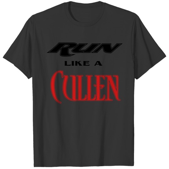 Run Like a Cullen T-shirt