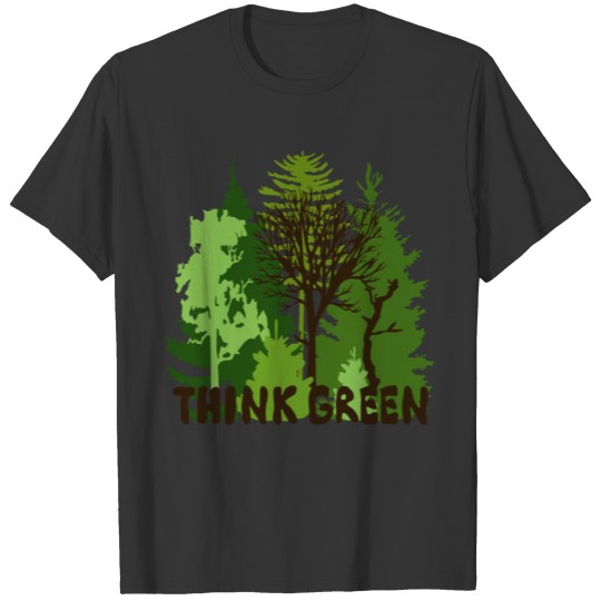 EARTHDAYCONTEST Earth Day Think Green forest trees T Shirts