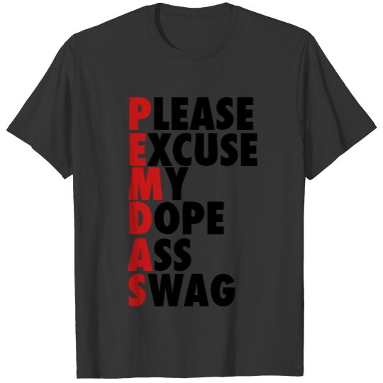 PEMDAS - stayflyclothing.com T-shirt