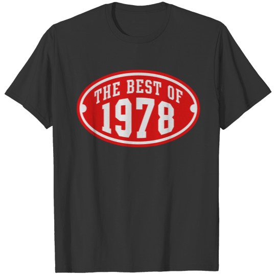 THE BEST OF 1978 2C Birthday Anniversary T-shirt