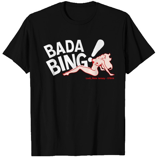 Bada Bing T Shirts