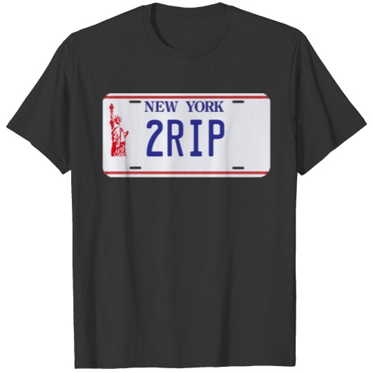 2RIP New York License Plate T-shirt