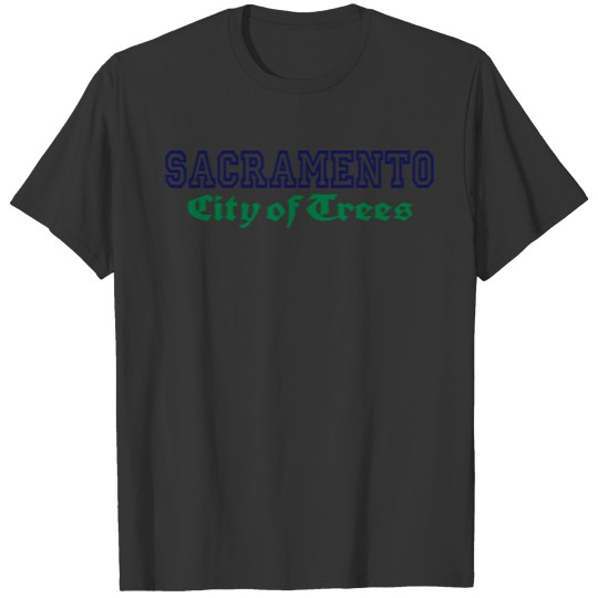 Sacramento City of Trees T-shirt