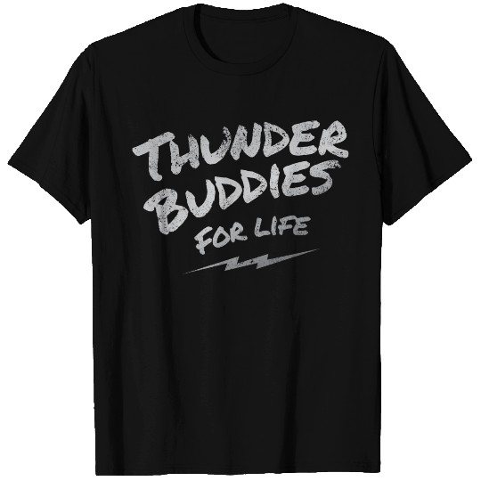 thunder buddies for life – silver T Shirts