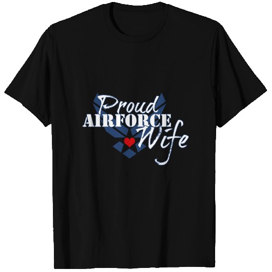 Proud Air Force Wife T Shirts