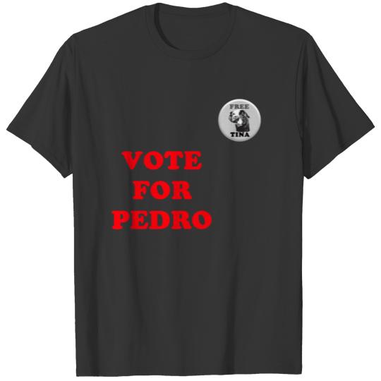 Vote for Pedro & Button T Shirts
