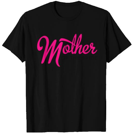 mother of the bride T Shirts