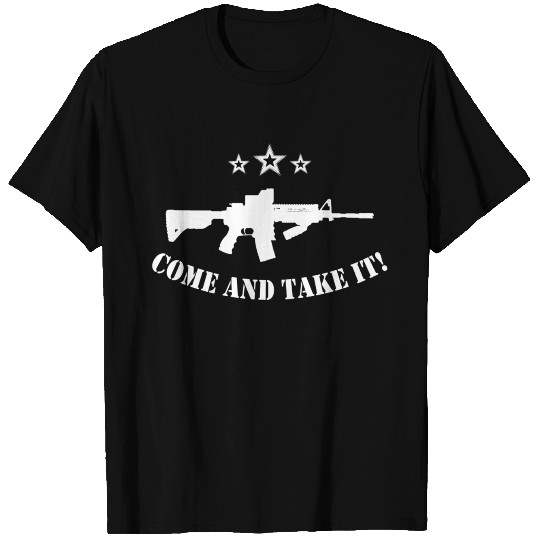 come and take it T Shirts