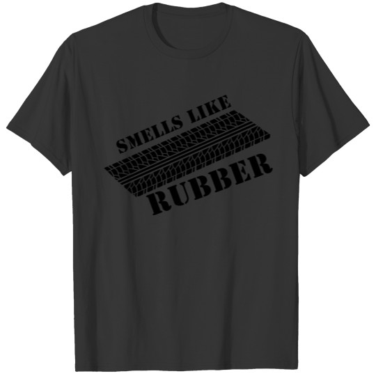 smells_like_rubber__f1 T-shirt