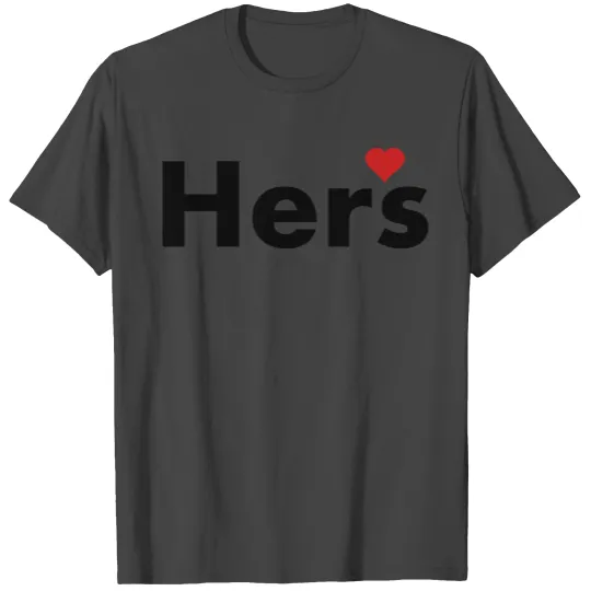 Hers - part of his and hers set T Shirts