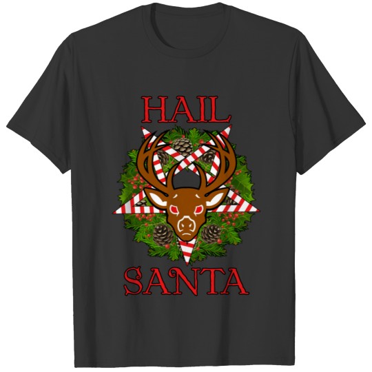 Hail Santa T Shirts