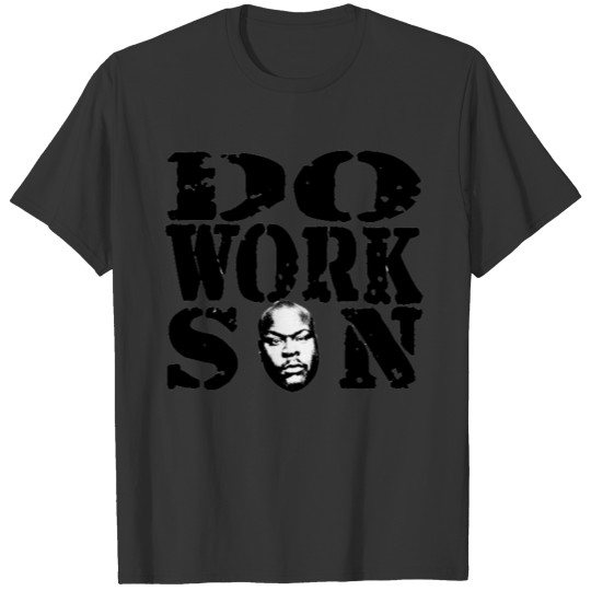 Do work son T Shirts