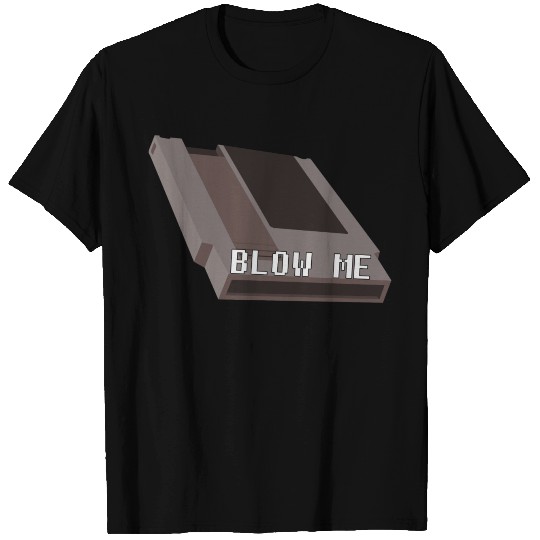 Blow Me - Geek - Nerd - 80s - Vintage - Retro T Shirts