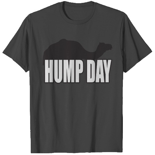 Hump Day - Funny T Shirts