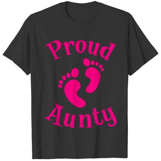 proud Aunty with cute maternity baby feet T Shirts