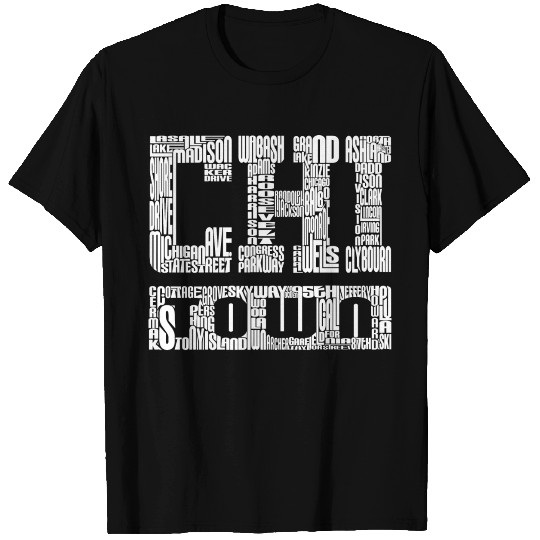 Chicago Chi-Town ChiTown Streets Avenues T Shirts