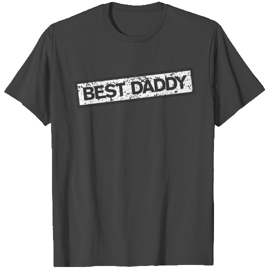 Best Daddy Stamp (Black&White) T Shirts