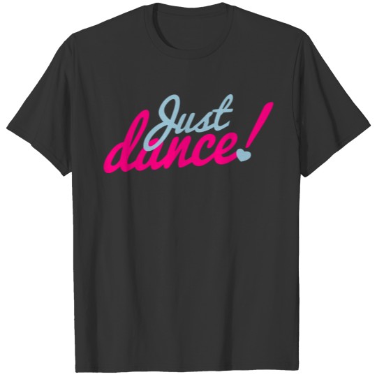 Just Dance! T-shirt