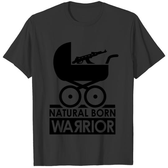 natural_born_warrior_f1 T-shirt