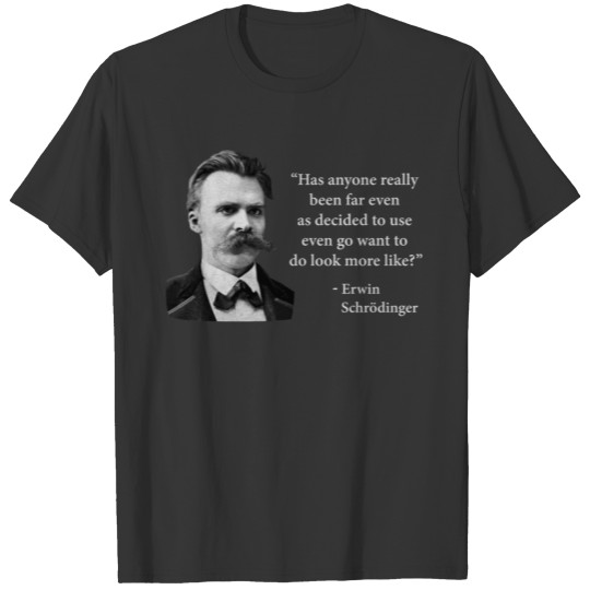 Friedrich Nietzsche Troll Quote T-shirt
