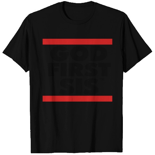 GOD FIRST SIS-By Crazy4tshirts T Shirts