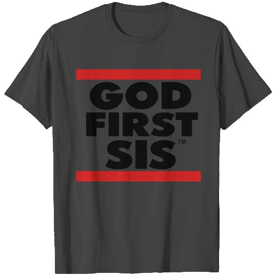 GOD FIRST SIS-By Crazy4tshirts T Shirts