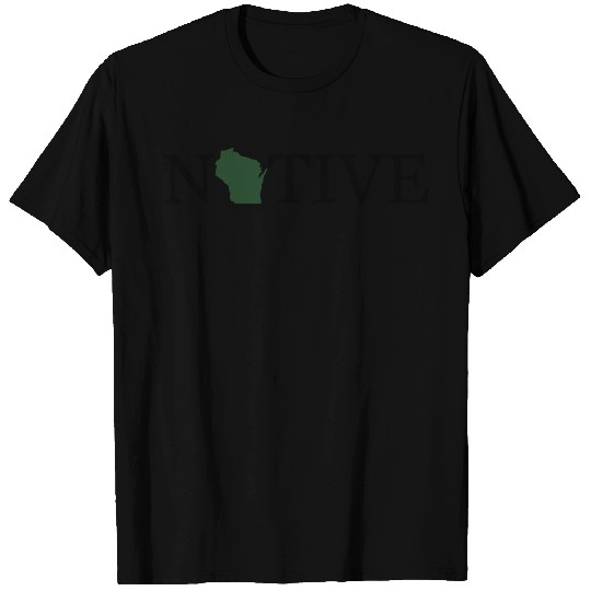 Wisconsin Native T Shirts
