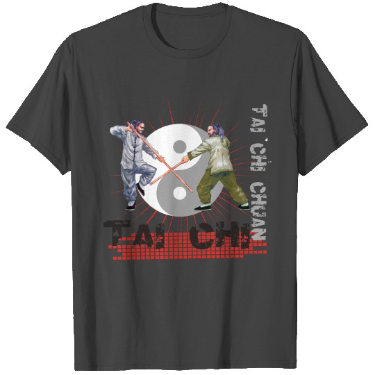 Tai Chi Chuan T'ai Chi Ch'uan Taijiquan T Shirts