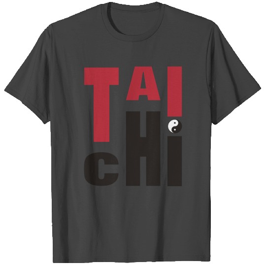 Tai Chi Chuan T'ai Chi Ch'uan Taijiquan T Shirts