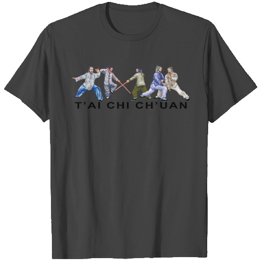 Tai Chi Chuan T'ai Chi Ch'uan Taijiquan T Shirts