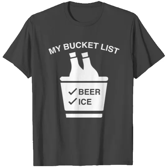 My Bucket List T Shirts