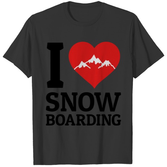 I love Snowboarding T-shirt