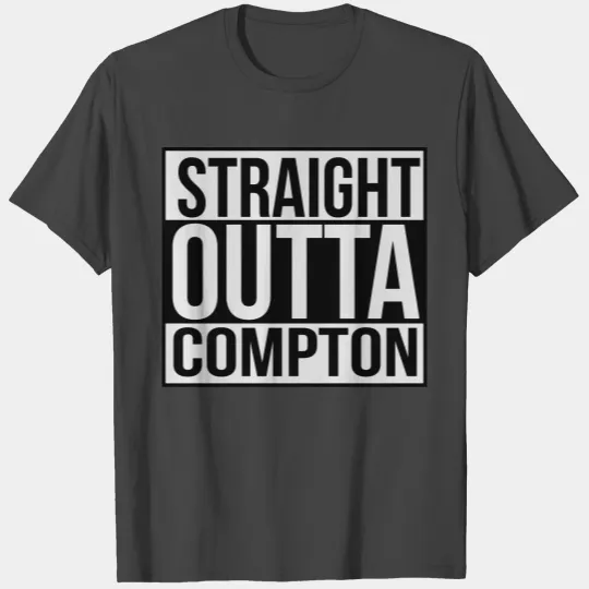 Straight outta compton T Shirts
