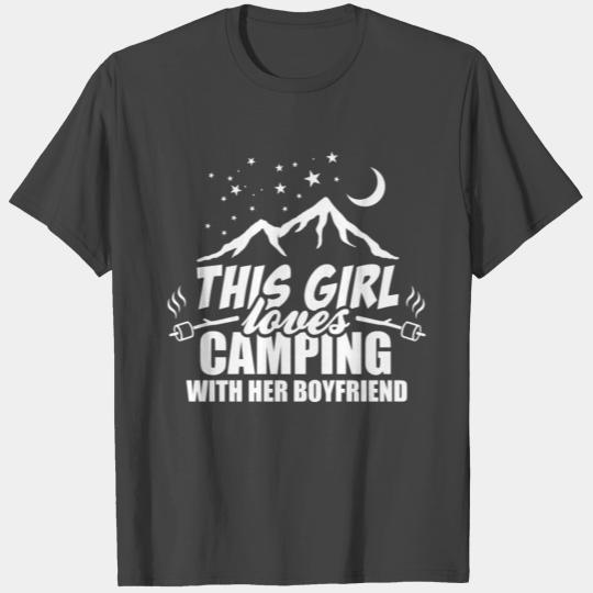 This Girl Loves Camping With Her Boyfriend T Shirts